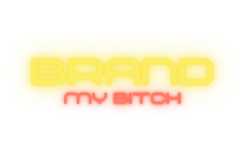Brand my Bitch